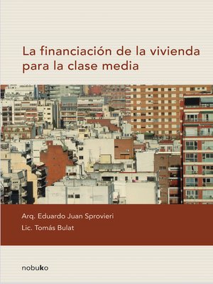 cover image of La financiacion de la vivienda para la clase media